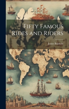 Hardcover Fifty Famous Rides and Riders Book