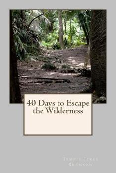 Paperback 40 Days to Escape the Wilderness Book