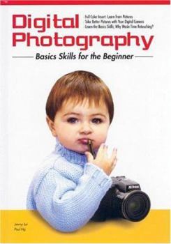 Hardcover Digital Photography: Basic Skills for the Beginner Book