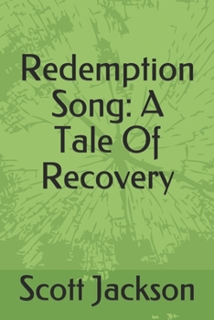 Paperback Redemption Song: A Tale Of Recovery Book