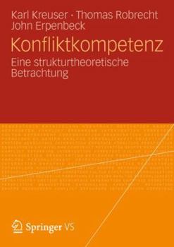 Paperback Konfliktkompetenz: Eine Strukturtheoretische Betrachtung [German] Book