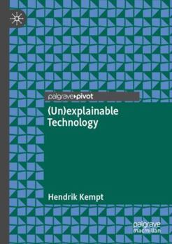 Paperback (Un)explainable Technology Book