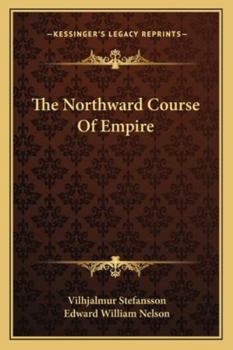 Paperback The Northward Course Of Empire Book