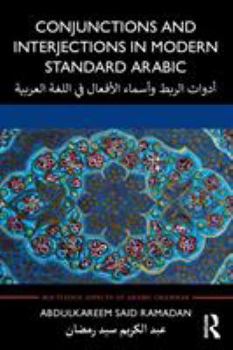 Paperback Conjunctions and Interjections in Modern Standard Arabic Book