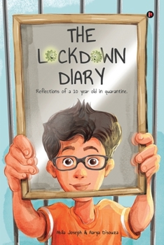 Paperback The Lockdown Diary: Reflections of a 10 year old in quarantine Book