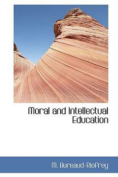 Paperback Moral and Intellectual Education Book