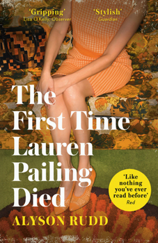 Paperback The First Time Lauren Pailing Died Book
