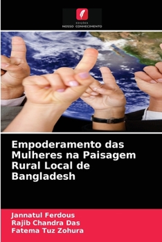 Paperback Empoderamento das Mulheres na Paisagem Rural Local de Bangladesh [Portuguese] Book