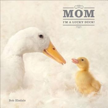 Hardcover Mom, I'm a Lucky Duck Book