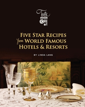 Paperback Five Star Recipes from World Famous Hotels & Resorts Book