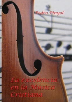 Paperback La Excelencia en la Música Cristiana [Spanish] Book