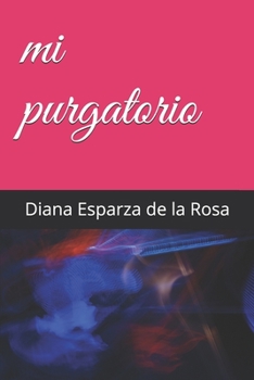 Paperback mi purgatorio [Spanish] Book