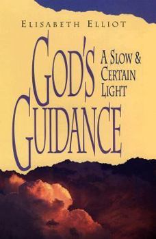 Paperback God's Guidance a Slow and Certain Light Book