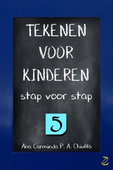 Paperback TEKENEN VOOR KINDEREN stap voor stap 5 [Dutch] Book