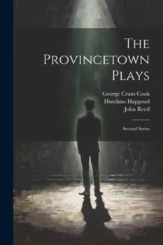 Paperback The Provincetown Plays: Second Series Book