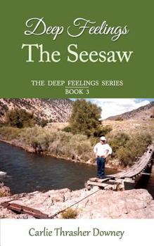 Paperback Deep Feelings: The Seesaw: Book 3 Book