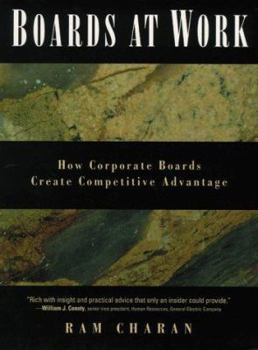 Hardcover Boards at Work: How Corporate Boards Create Competitive Advantage Book
