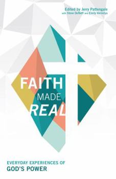 Paperback Faith Made Real: Everyday Experiances of God's Power Book