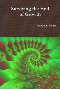 Paperback Surviving the End of Growth Book