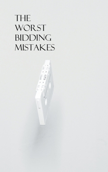 Paperback The Worst Bidding Mistakes Book