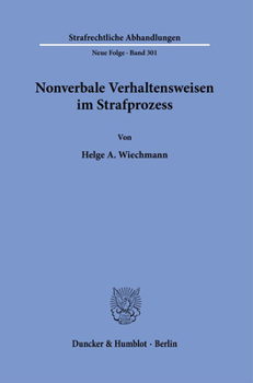 Hardcover Nonverbale Verhaltensweisen Im Strafprozess [German] Book