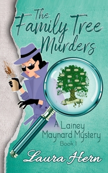 Paperback The Family Tree Murders: A Lainey Maynard Mystery Series Book 1 Book
