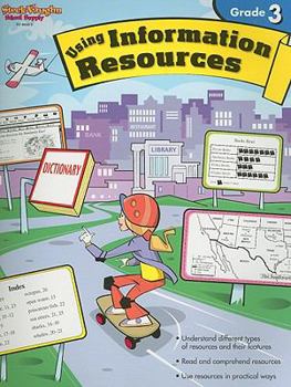 Using Information Resources: Reproducible Grade 3