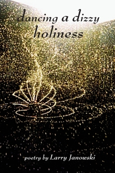 Paperback Dancing A Dizzy Holiness Book