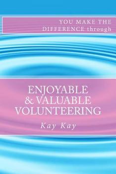 Paperback Enjoyable & Valuable Volunteering Book