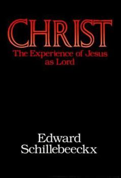 Paperback Christ: The Experience of Jesus as Lord Book