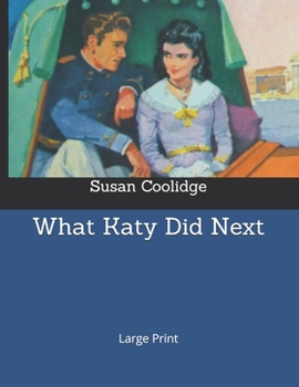 Paperback What Katy Did Next: Large Print Book