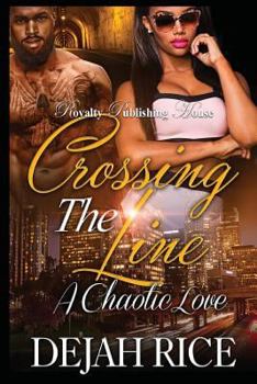 Paperback Crossing the Line: A Chaotic Love Book