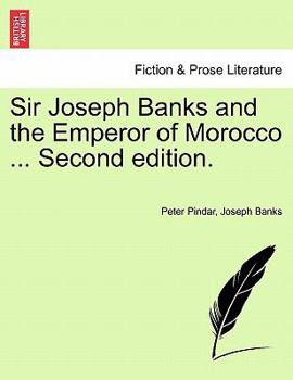 Paperback Sir Joseph Banks and the Emperor of Morocco ... Second Edition. Book