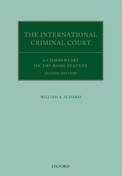 Hardcover The International Criminal Court: A Commentary on the Rome Statute Book