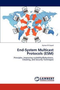 Paperback End-System Multicast Protocols (ESM) Book