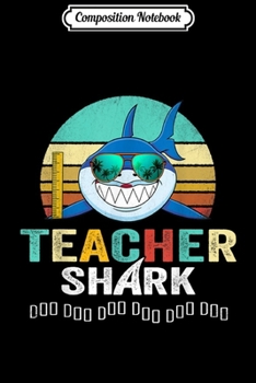 Composition Notebook: Teacher Shark Doo Doo  Journal/Notebook Blank Lined Ruled 6x9 100 Pages