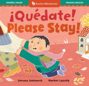 Board book ¡Quédate! / Please Stay! [Spanish] Book