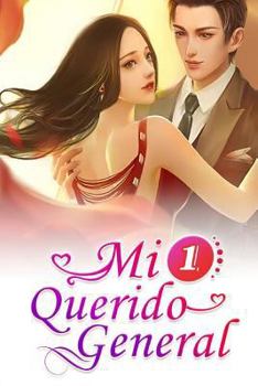 Paperback Mi Querido General 1: El Amor Entre Una Chica [Spanish] Book