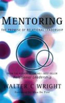 Paperback Mentoring: The Promise of Relational Leadership Book