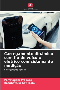 Carregamento dinâmico sem fio de veículo elétrico com sistema de medição