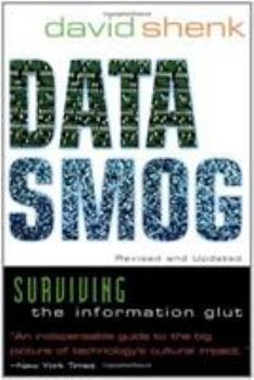 Paperback Data Smog: Surviving the Information Glut Revised and Updated Edition Book