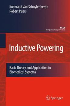 Paperback Inductive Powering: Basic Theory and Application to Biomedical Systems Book