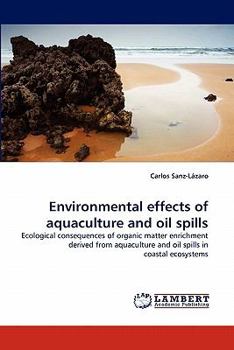 Paperback Environmental Effects of Aquaculture and Oil Spills Book