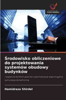 Paperback &#346;rodowisko obliczeniowe do projektowania systemów obudowy budynków [Polish] Book