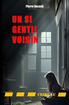 Paperback Un si gentil voisin [French] Book