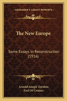 Paperback The New Europe: Some Essays In Reconstruction (1916) Book
