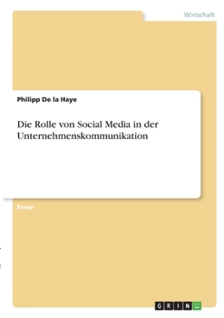 Paperback Die Rolle von Social Media in der Unternehmenskommunikation [German] Book