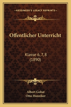 Paperback Offentlicher Unterricht: Klasse 6, 7, 8 (1890) [French] Book