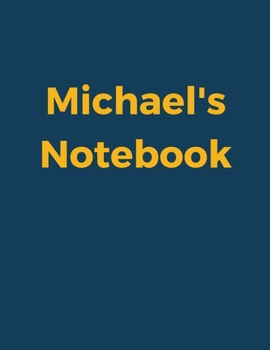 Paperback Michael's Notebook: Blue Navy Cover, College Ruled, 100 Sheets, 8.5" x 11" (Letter Size), White Paper Book