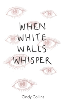 Paperback When White Walls Whisper Book